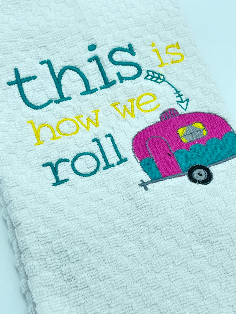 This Is How We Roll Embroidered Waffle Weave Kitchen Towel